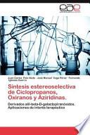 Síntesis estereoselectiva de Ciclopropanos, Oxiranos y Aziridinas.