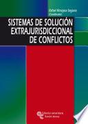 Sistemas de solución extrajurisdiccional de conflictos