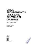 Sitios arqueológicos de la zona del Valle de Culebras: Valle bajo