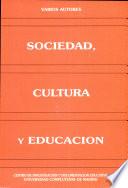Sociedad, cultura y educación