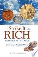Strike it Rich with Pocket Change