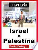Tartaria - Israel o Palestina