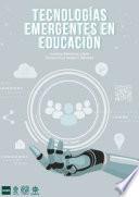 Tecnologías Emergentes en Educación