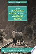 Temas de política social de México y América Latina