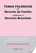 Temas Polémicos en Derecho de Familia conforme al Derecho Brasileño