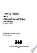 Teoría y práctica de la administración pública en México