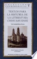 Textos para la historia de la literatura chihuahuense