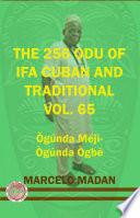 THE 256 ODU IFA VOL. 65 OGUNDA MEJI-OGUNDA OGBE