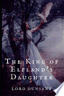 The King of Elfland's Daughter (Unabridged)