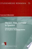 Theater, Film, Literatur in Spanien