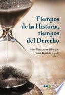 Tiempos de la historia, tiempos del Derecho