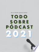 Todo Sobre Pódcast