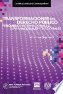 Transformaciones del derecho público. Fenómenos internacionales, supranacionales y nacionales.