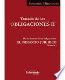 Tratado de las obligaciones II. De las fuentes de las obligaciones: el negocio jurídico, vol. I
