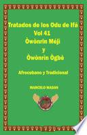 TRATADO DE LOS ODU DE IFA VOL 41 Owonrin Meji-Owonrin Ogbe