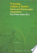 Trauma, Culpa y Duelo