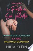 Trilogía La Fiesta de San Valentín