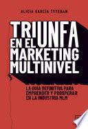 Triunfa en el marketing multinivel