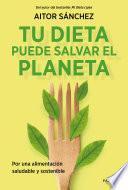 Tu dieta puede salvar el planeta