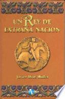 Un rey de extraña nación