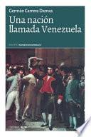 Una Nacion Llamada Venezuela