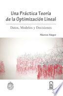 Una práctica teoría de la optimización lineal