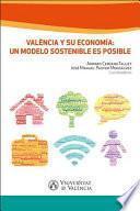 Valencia y su economía: un modelo sostenible es posible