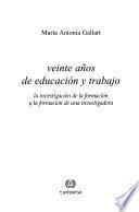 Veinte años de educación y trabajo