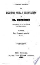 Verdadera filosofia del magnetismo animal y del espiritismo