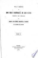 Vida y escritos de Don Fray Bartolomé de Las Casas, obispo de Chiapa