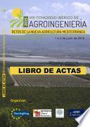 VIII Congreso Ibérico de Agroingeniería: Retos de la nueva agricultura mediterránea