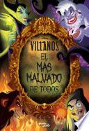 Villanos. El más malvado de todos