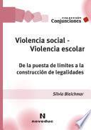 Violencia social, violencia escolar