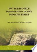 Water resource management in five mexican states