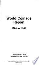 World coinage report, 1980-1984