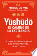 Yūshūdō. El camino de la excelencia